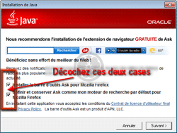 La société Oracle, éditrice de Java, tente de vous fourguer la barre d'outils Ask! et tente également de Hijacker (modifier les réglages) votre navigateur - Décocher cette case avant de poursuivre !